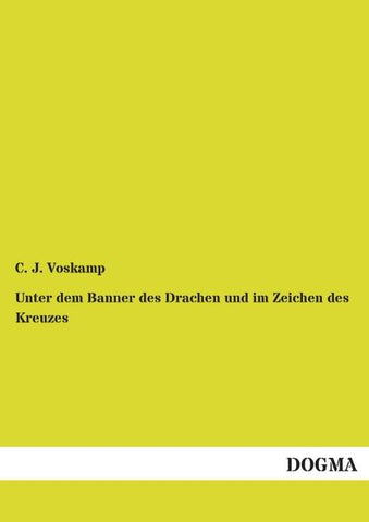 Unter dem Banner des Drachen und im Zeichen des Kreuzes