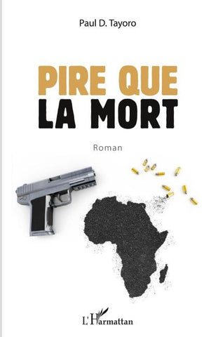 Pire que la mort. Roman
