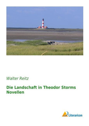 Die Landschaft in Theodor Storms Novellen