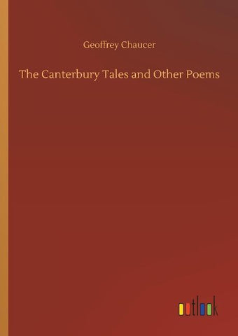 The Canterbury Tales and Other Poems