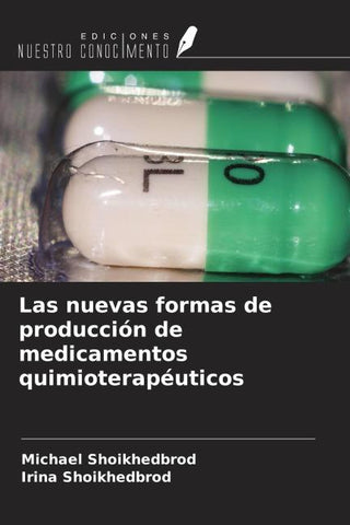 Las nuevas formas de producción de medicamentos quimioterapéuticos