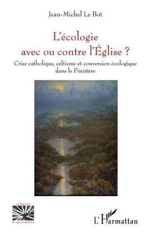 L'écologie avec ou contre l'Eglise ?