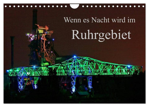 Wenn es Nacht wird im Ruhrgebiet (Wandkalender 2026 DIN A4 quer), CALVENDO Monatskalender