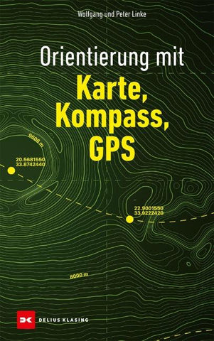 Orientierung mit Karte, Kompass, GPS
