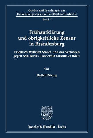 Frühaufklärung und obrigkeitliche Zensur in Brandenburg.