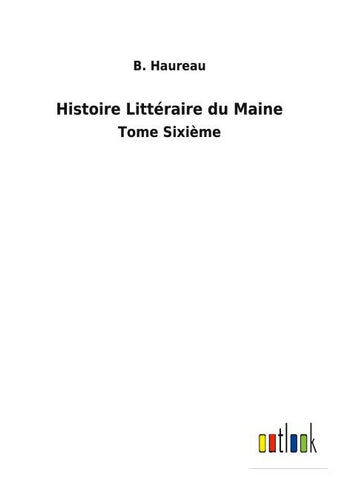 Histoire Littéraire du Maine