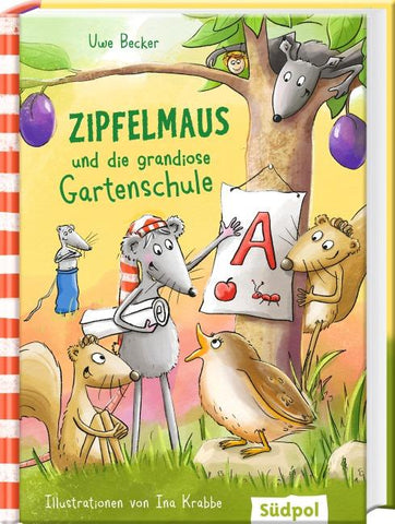 Zipfelmaus und die grandiose Gartenschule