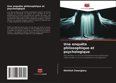 Une enquête philosophique et psychologique