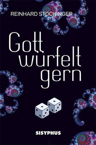 Gott würfelt gern