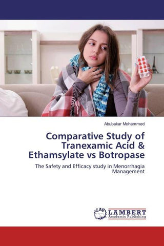 Comparative Study of Tranexamic Acid & Ethamsylate vs Botropase