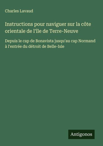 Instructions pour naviguer sur la côte orientale de l'île de Terre-Neuve