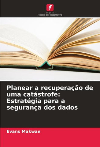 Planear a recuperação de uma catástrofe: Estratégia para a segurança dos dados