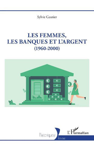 Les femmes, les banques et l'argent