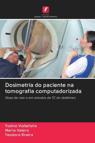 Dosimetria do paciente na tomografia computadorizada