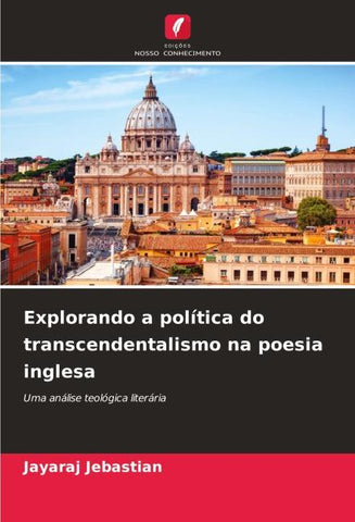 Explorando a política do transcendentalismo na poesia inglesa