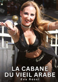 La Cabane du Vieil Arabe