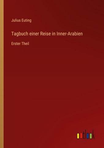 Tagbuch einer Reise in Inner-Arabien
