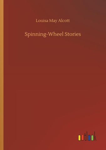 Spinning-Wheel Stories