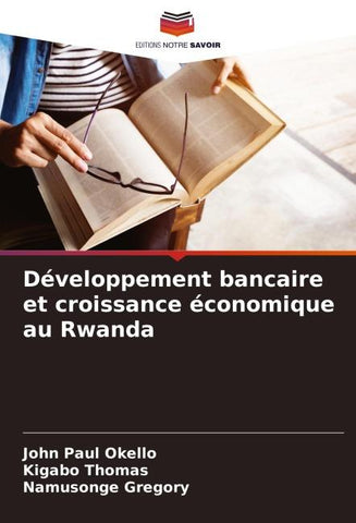 Développement bancaire et croissance économique au Rwanda