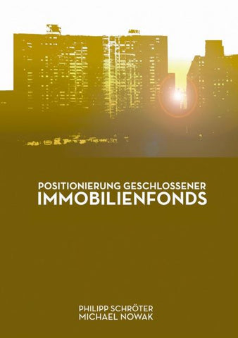 Positionierung geschlossener Immobilienfonds