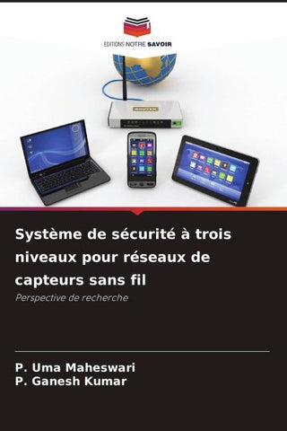 Système de sécurité à trois niveaux pour réseaux de capteurs sans fil