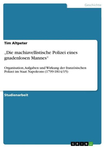 "Die machiavellistische Polizei eines gnadenlosen Mannes"