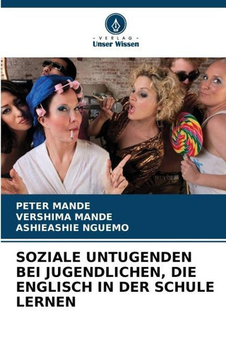 SOZIALE UNTUGENDEN BEI JUGENDLICHEN, DIE ENGLISCH IN DER SCHULE LERNEN