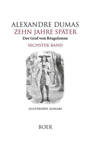Zehn Jahre später oder Der Graf von Bragelonne Band 6
