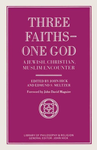 Three Faiths — One God