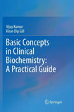 Basic Concepts in Clinical Biochemistry: A Practical Guide