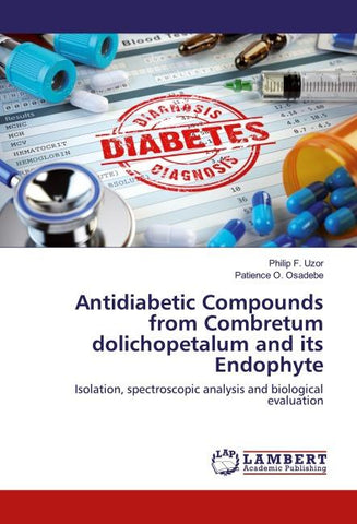 Antidiabetic Compounds from Combretum dolichopetalum and its Endophyte