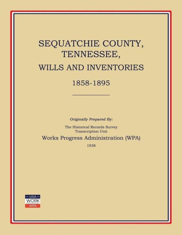 Sequatchie County, Tennessee, Wills and Inventories 1858-1895