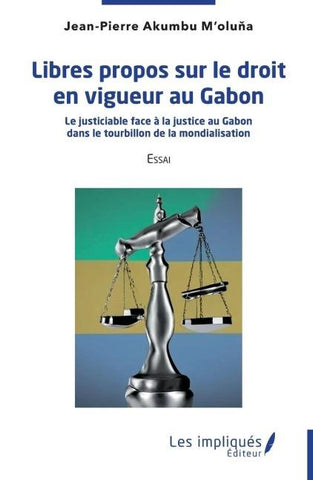 Libres propos sur le droit en vigueur au Gabon