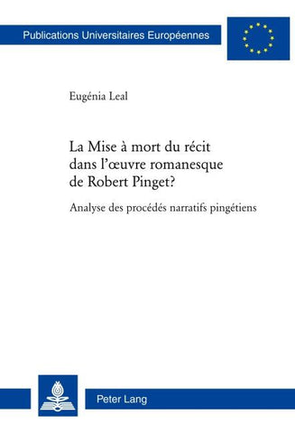 La Mise à mort du récit dans l’œuvre romanesque de Robert Pinget ?
