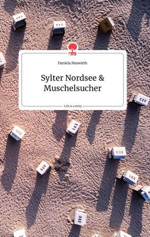 Sylter Nordsee und Muschelsucher. Life is a Story - story.one