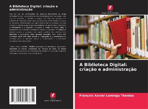 A Biblioteca Digital: criação e administração