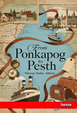 From Ponkapog to Pesth