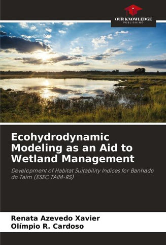 Ecohydrodynamic Modeling as an Aid to Wetland Management
