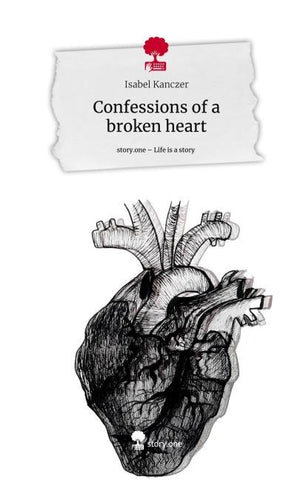 Confessions of a broken heart. Life is a Story - story.one
