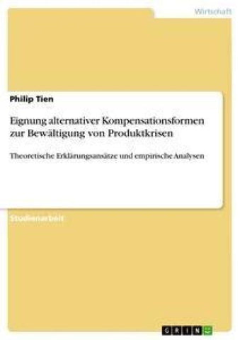 Eignung alternativer Kompensationsformen zur Bewältigung von Produktkrisen
