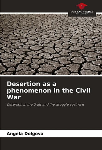 Desertion as a phenomenon in the Civil War
