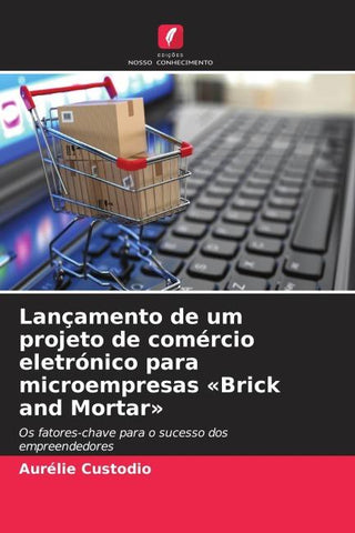 Lançamento de um projeto de comércio eletrónico para microempresas 'Brick and Mortar'¿