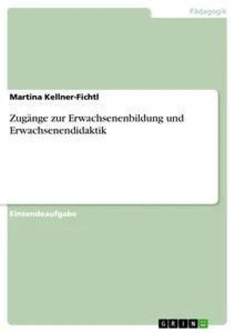 Zugänge zur Erwachsenenbildung und Erwachsenendidaktik