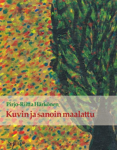 Kuvin ja sanoin maalattu