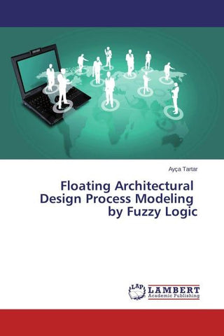 Floating Architectural Design Process Modeling by Fuzzy Logic