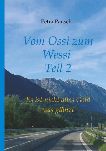 Vom Ossi zum Wessi Teil 2