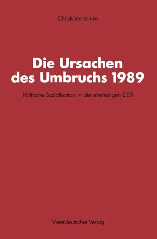 Die Ursachen des Umbruchs 1989