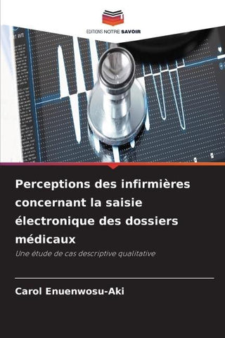Perceptions des infirmières concernant la saisie électronique des dossiers médicaux