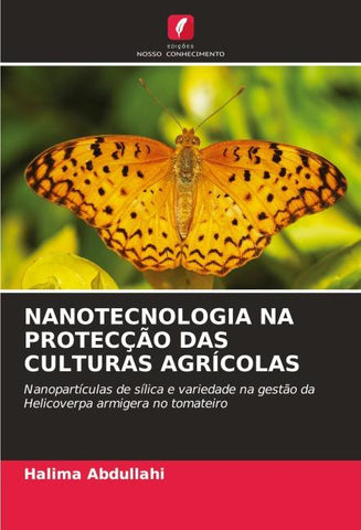NANOTECNOLOGIA NA PROTECÇÃO DAS CULTURAS AGRÍCOLAS