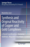 Synthesis and Original Reactivity of Copper and Gold Complexes
